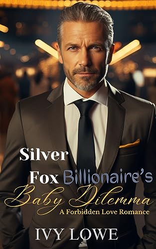 Silver Fox Billionaire's Baby Dilemma on Kindle