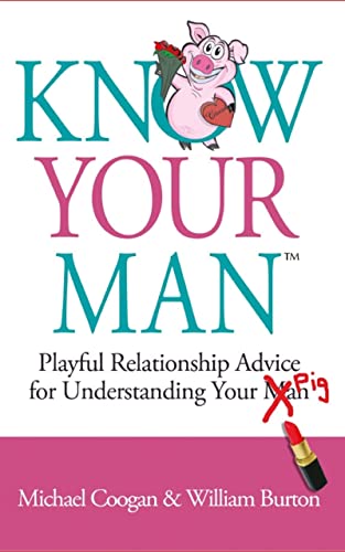Know Your Man: Playful Relationship Advice for Understanding Your Pig on Kindle
