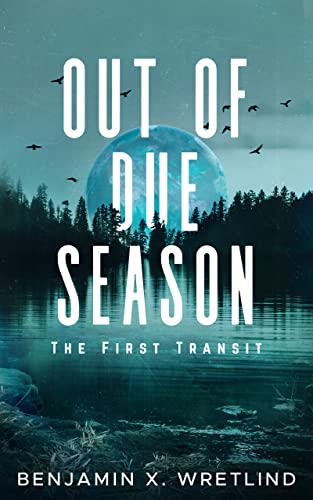 Out of Due Season: The First Transit on Kindle