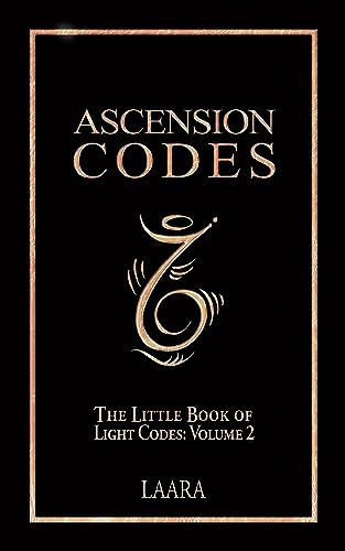 Ascension Codes (Light Language Awakening Book 3) on Kindle