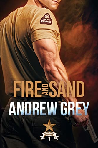 Fire and Sand (Carlisle Troopers) on Kindle