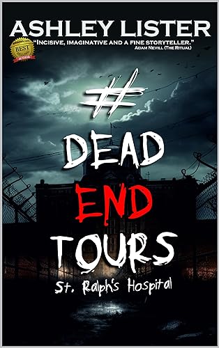 #DeadEndTours: St Ralph's Hospital on Kindle