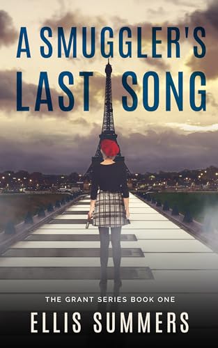 A Smuggler's Last Song (The Grant Series Book 1) on Kindle