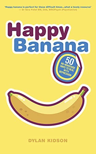 Happy Banana: 50 no-nonsense ways to deal with depression on Kindle