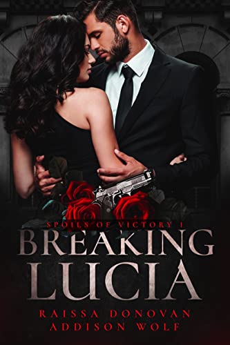 Breaking Lucia (Spoils of Victory Book 1) on Kindle