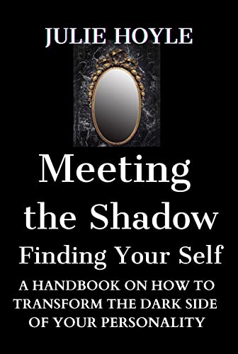 Meeting The Shadow Finding Your Self on Kindle