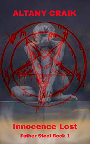 Innocence Lost (Father Steel Book 1) on Kindle