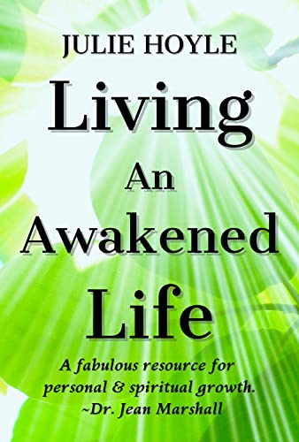 Living An Awakened Life (Honoring Your Sacred Self Book 2) on Kindle