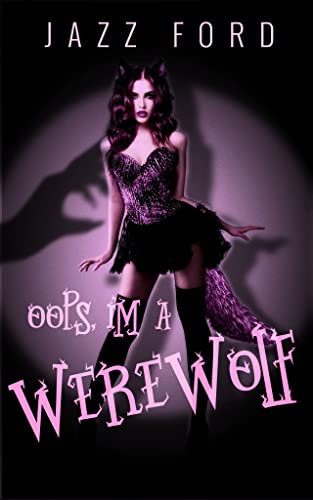 Oops, I'm a Werewolf (Hexed Book 1) on Kindle