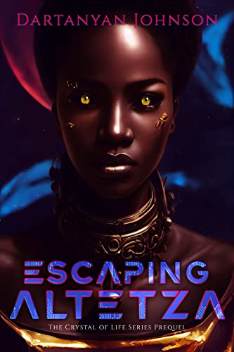 Escaping Altetza: The Crystal of Life Series Prequel on Kindle