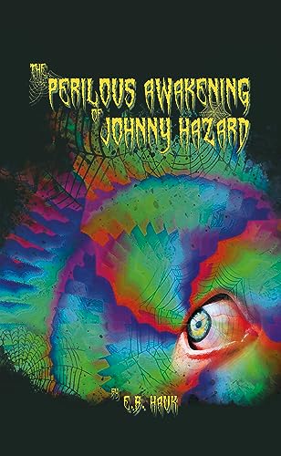 The Perilous Awakening of Johnny Hazard on Kindle