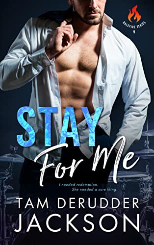 Stay For Me (The Balefire Series Book 5) on Kindle