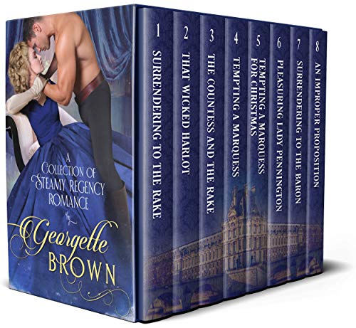 Georgette Brown Boxset: A Collection of Steamy Regency Romance on Kindle