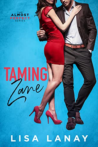 Taming Zane (Almost Perfect Series Book 2) on Kindle