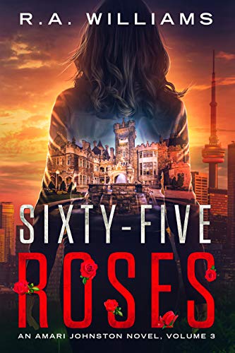 Sixty-Five Roses (Amari Johnston Book 3) on Kindle