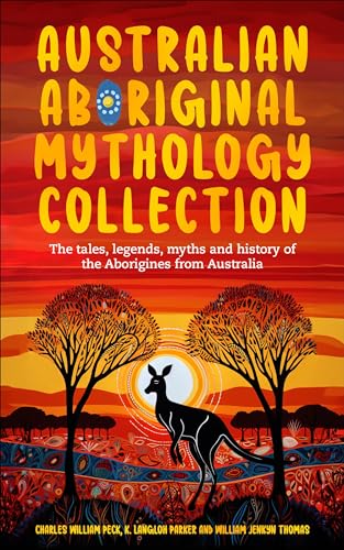 Australian Aboriginal Mythology Collection on Kindle
