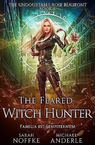 The Feared Witch Hunter (The Undoubtable Rose Beaufont Book 6) on Kindle