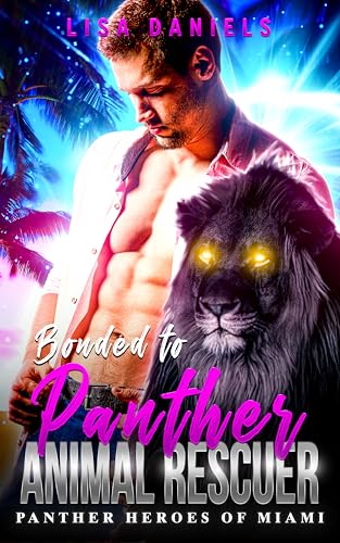 Bonded to Panther Animal Rescuer (Panther Heroes of Miami) on Kindle