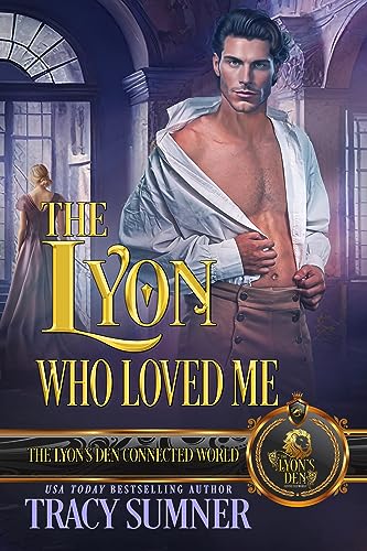 The Lyon Who Loved Me (The Lyon's Den) on Kindle