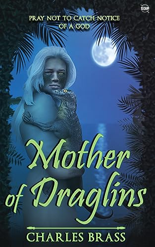 Mother of Draglins (The Tower of Sephalon Book 1) on Kindle