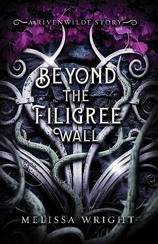 Beyond the Filigree Wall (Rivenwilde Book 1) on Kindle