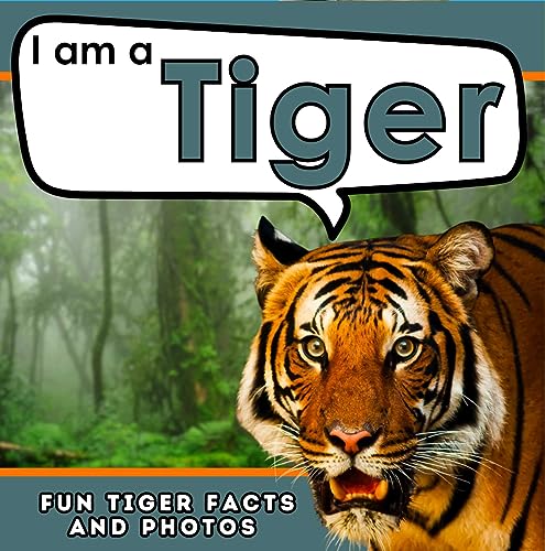 I am a Tiger (I am... Animal Facts) on Kindle