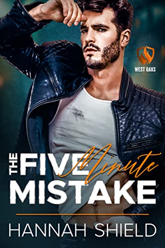The Five Minute Mistake (West Oaks Heroes Book 2) on Kindle