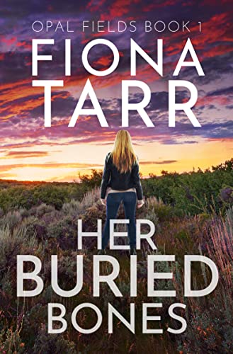 Her Buried Bones (Opal Fields Book 1) on Kindle