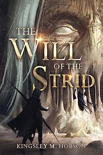 The Will Of The Strid: (The Wells Of Fate Book 1) on Kindle