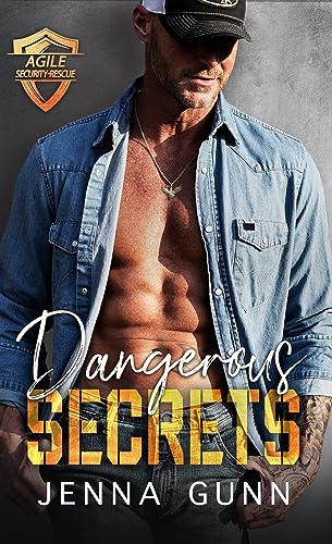 Dangerous Secrets (Agile Security & Rescue Book 8) on Kindle
