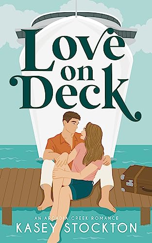 Love on Deck (Arcadia Creek Book 1) on Kindle