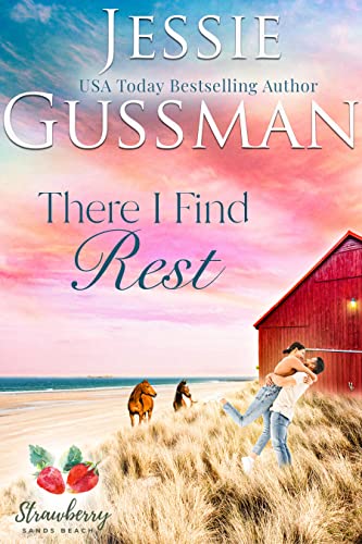 There I Find Rest (Strawberry Sands Beach Romance Book 1) on Kindle