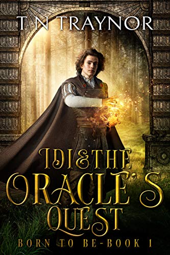 Idi & The Oracle's Quest (Born to Be Book 1) on Kindle