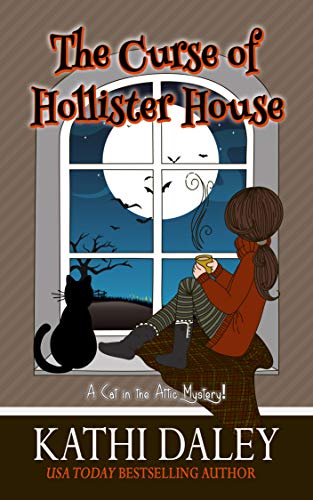 The Curse of Hollister House (A Cat in the Attic Mystery Book 1) on Kindle