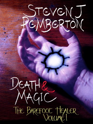 Death & Magic (The Barefoot Healer Book 1) on Kindle