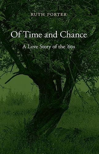 Of Time and Chance: A Love Story of the '60s on Kindle