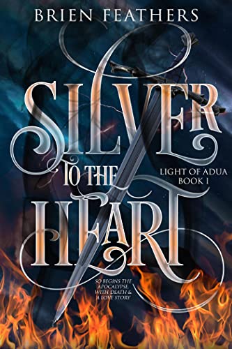 Silver to the Heart (Light of Adua Book 1) on Kindle