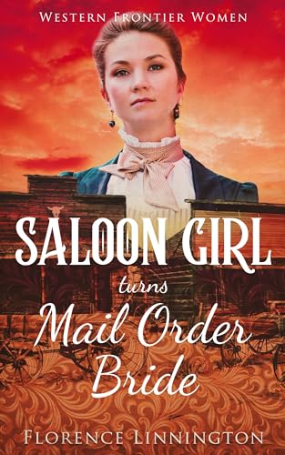 Saloon Girl Turns Mail Order Bride on Kindle