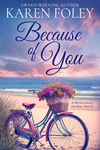 Because of You (A Bittersweet Harbor Novel Book 1) on Kindle