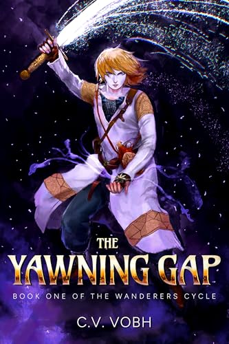 The Yawning Gap (The Wanderers Cycle Book 1) on Kindle