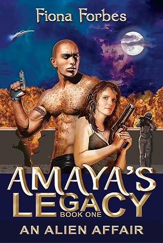 Amaya's Legacy: An Alien Affair (Book 1) on Kindle