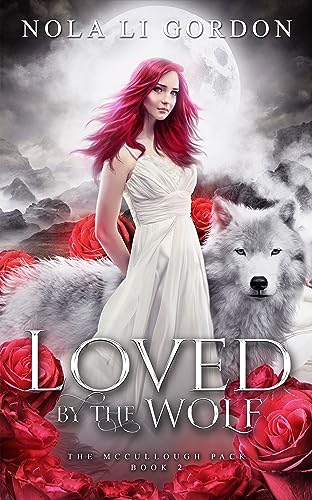Loved by the Wolf (The McCullough Pack Book 2) on Kindle