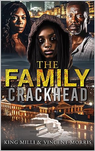 THE FAMILY CRACKHEAD on Kindle