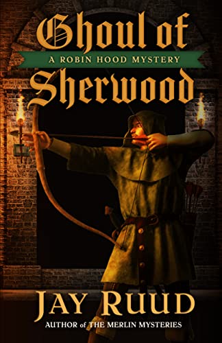 Ghoul of Sherwood (The Robin Hood Mysteries Book 2) on Kindle