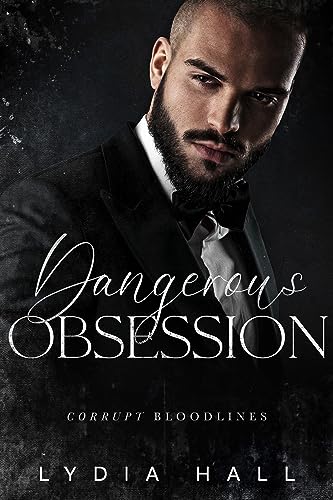 Dangerous Obsession (Corrupt Bloodlines Book 3) on Kindle