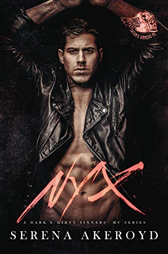 Nyx (A Dark & Dirty Sinners' MC Series Book 1) on Kindle
