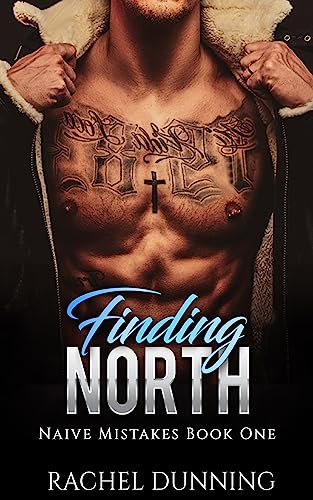 Finding North (Naïve Mistakes Book 1) on Kindle