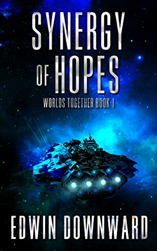 Synergy Of Hopes (Worlds Together Book 1) on Kindle