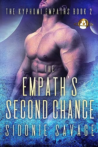 The Empath's Second Chance (The Kyphomi Empaths Book 2) on Kindle