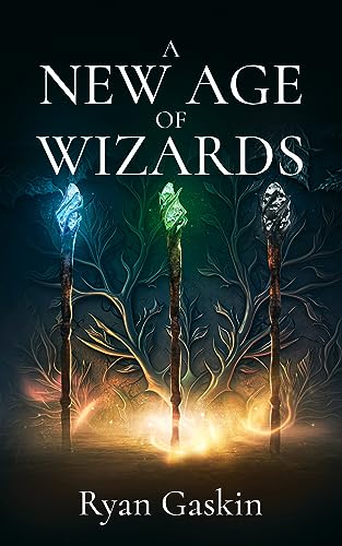 A New Age of Wizards (The Kings of Camelot Book 2) on Kindle